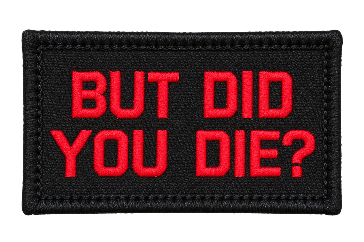 Patch - But did you die?